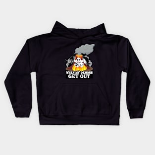 WHEN MY DEMONS GET OUT Kids Hoodie